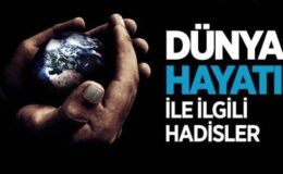Bazı Yerlerin ve Dünyanın Zemmi Hakkında Hadis-i Şerifler