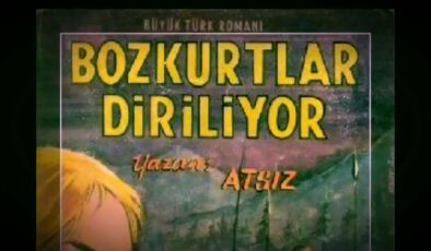 Bozkurtlar Diriliyor – Hüseyin Nihâl Atsız Özet ve İncelemesi