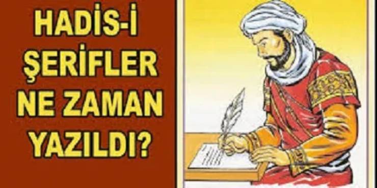 Hadisler Ne Zaman Yazıldı? Hadislerin Yazılması Yasaklandı mı?