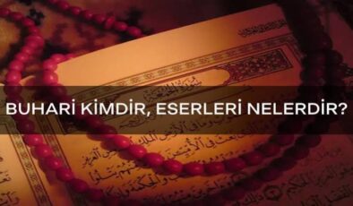 İmam-ı Buhari’nin Hayatı ve Eserleri