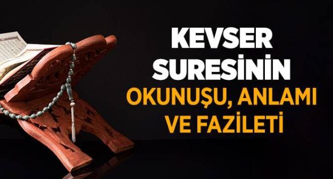 Kevser Suresi Türkçe Meali, Nüzul Sebebi ve Tefsiri