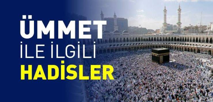 Peygamberimize Ümmet Olma Üstünlüğü Hakkında Hadisler