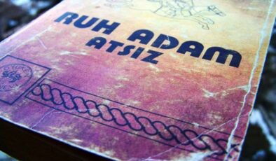 Ruh Adam – Hüseyin Nihâl Atsız Özet ve İncelemesi