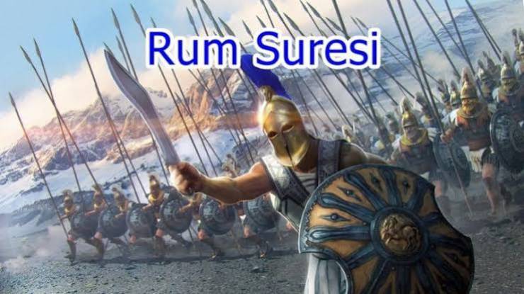 Rumlar Rum Suresi Zafer Ayeti ve Tarihsel Mucizesi
