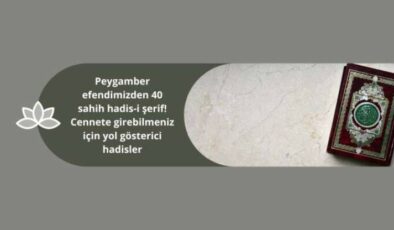 Sahih Hadis-i Şerifler ve Hikmetleri