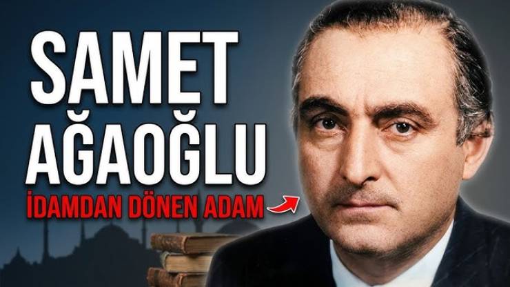 Samet Ağaoğlu Kimdir? Hayatı, Siyasi Kariyeri ve Eserleri