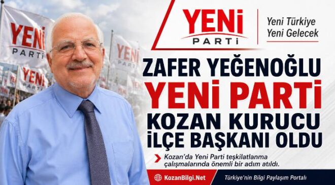 Zafer Yeğenoğlu Yeni Parti Kozan Kurucu İlçe Başkanı Oldu