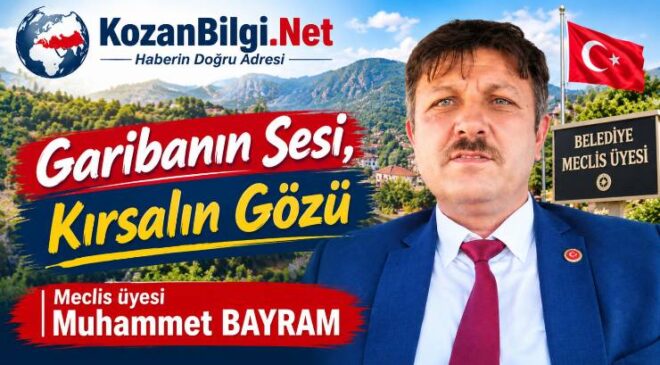 Garibanın Sesi, Kırsalın Gözü; Meclis üyesi Muhammet BAYRAM