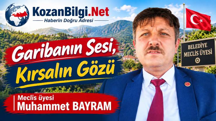 Garibanın Sesi, Kırsalın Gözü; Meclis üyesi Muhammet BAYRAM