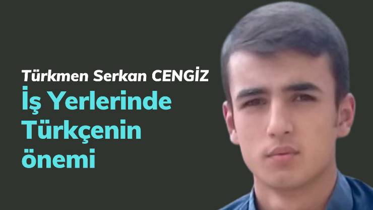 İş Yerlerinde Türkçenin önemi