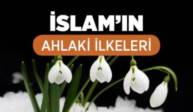 İslam Ahlakının Temel İlkelerinden: Mâla’nîyi (Lüzumsuz İşleri) Terk Etmek