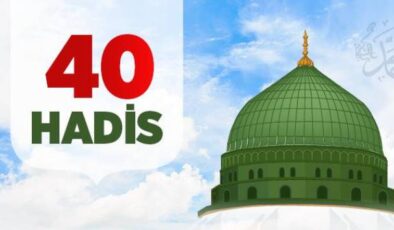 Peygamber Efendimizin 40 Hadisi Şerifi
