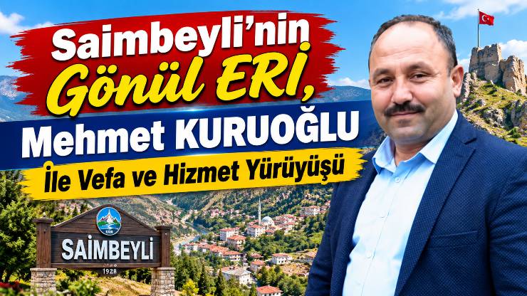 Saimbeyli’nin Gönül ERİ, Mehmet KURUOĞLU İle Vefa ve Hizmet Yürüyüşü