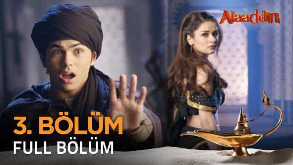Alaaddin 3. Bölüm
