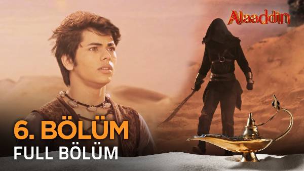 Alaaddin 6. Bölüm