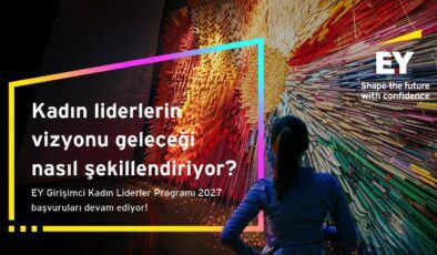 EY Girişimci Kadın Liderler Programı 2027 başvuruları devam ediyor