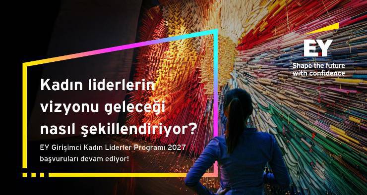 EY Girişimci Kadın Liderler Programı 2027 başvuruları devam ediyor