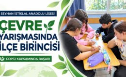 Seyhan İstiklal Anadolu Lisesi, COP31 Çevre Yarışmasında İlçe Birincisi Oldu